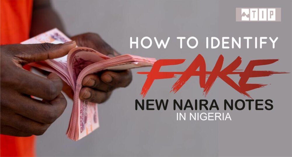 How To Identify Fake New Naira Notes In Nigeria Theinfopeak